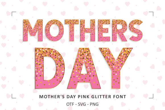 Adding a Sparkle of Love: Why Mothers Day Pink Glitter Font is the Ultimate Design Upgrade
